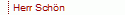Herr Sch�n